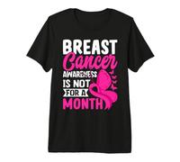 Concientización sobre el cáncer de Mama no es por un Mes Camiseta Premium
