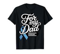 Concientización sobre el cáncer de próstata para mi papá Camiseta