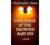 Concierge at the Drowned Baby Inn