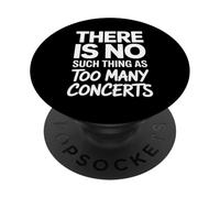 Concierto Divertido Diciendo Que no Hay Tal Cosa como demasiados PopSockets PopGrip Adhesivo