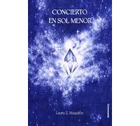 Concierto en sol menor | Laura S. Maquilón