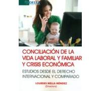 Conciliacion De La Vida Laboral Y Familiar Y Crisis Economicas