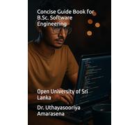 Concise Guide Book for B.Sc. Software Engineering: Open University of Sri Lanka