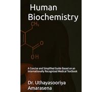 Concise handbook on Human Biochemistry, based on Harper’s Illustrated Biochemistry