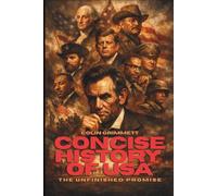 Concise History of USA - The Unfinished Promise: The Long Struggle for American Meaning (History is Fun)