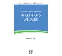 Concise Introduction to Health and Welfare (Elgar Concise Introductions)