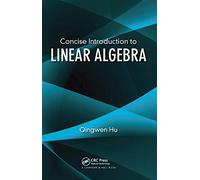 Concise Introduction to Linear Algebra