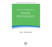 Concise Introduction to Social Psychology (Elgar Concise Introductions)
