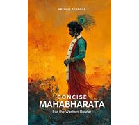 Concise Mahabharata for the Western Reader: Hindu Mythology (World Mythology)