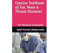 Concise Textbook of Ear, Nose & Throat Diseases: For Medical Graduates