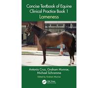 Concise Textbook of Equine Clinical Practice Book 1: Lameness