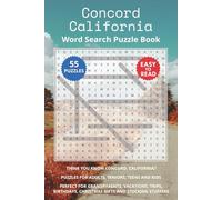 Concord California Word Search Puzzle Book: Think you know Concord, California? Puzzles for Adults, Seniors, Teens and Kids. Perfect for Grandparents, ... Christmas Gifts and Stocking Stuffers.
