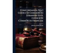 Concordanza Fra I Codici Di Commercio Stranieri Ed Il Codice Di Commercio Francese
