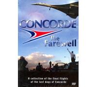 Concorde - The Farewell - A Collection Of The Final Flights Of The Last Days Of Concorde [DVD] [Reino Unido]