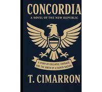 Concordia: A Novel of the New Republic