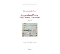Concordia del Nuovo e dell’Antico Testamento (Vol. V) (Opere di Gioacchino da Fiore: testi e strumenti)