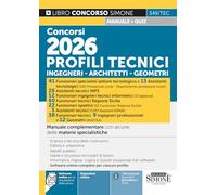 Concorsi 2026 profili tecnici, ingegneri, architetti, geometri. Manuale complementare con alcune delle materie specialistiche (Concorsi e abilitazioni)