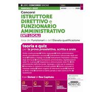 Concorsi istruttore direttivo e funzionario amministrativo. Enti locali area dei funzionari e dell'elevata qualificazione. Teoria e quiz. Con Instant ... e approfond... (Concorsi e abilitazioni)