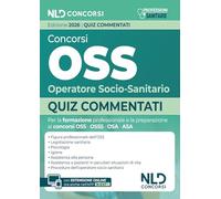 Concorsi OSS Operatore Socio-Sanitario 2026. Quiz commentati per la preparazione al concorso. Con espansione online