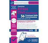 Concorsi RIPAM 2026: 1340 Funzionari (36 Funzionari della comunicazione): Teoria e test per la prova scritta unica (P&C)