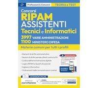 Concorsi RIPAM per assistenti tecnici e informatici. 3997 varie amministrazioni. 1100 Ministero della Difesa. Manuale per le materie comuni. Con ... di simulazione (Professioni & concorsi)