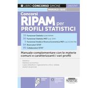Concorsi RIPAM per profili statistici. Manuale complementare con le materie comuni e caratterizzanti i vari profili (Concorsi e abilitazioni)