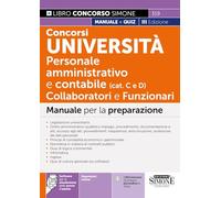 Concorsi Università. Personale amministrativo e contabile (categorie C e D). Collaboratori e funzionari. Manuale per la preparazione. Con espansione online (Concorsi e abilitazioni)