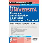 Concorsi Università Personale amministrativo e contabile Collaboratori e Funzionari - Manuale per la preparazione (Concorsi e abilitazioni)