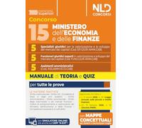 Concorso 15 posti Ministero dell'Economia e delle Finanze. 5 specialisti giuridici, 5 funzionari giuridici esperti, 5 assistenti amministrativi. Manuale di teoria e quiz