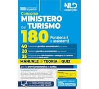 Concorso 180 posti Ministero del turismo. Manuale per i profili 40 Funzionari Giuridico-amministrativi e 20 Assistenti giuridico-amministrativi. Con teoria e quiz. Valido anche per 35 Funzionari A...