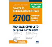 Concorso 2025 Agenzia delle Entrate Funzionari Giuridico Tributari - Manuale completo per tutte le prove