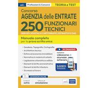 Concorso 250 funzionari tecnici Agenzia delle Entrate. Manuale per la preparazione al concorso per 250 funzionari tecnici (per i servizi catastali e ... delle Entrate. Con software di simulazione