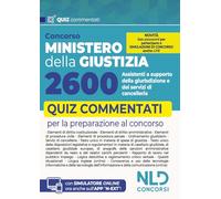 Concorso 2600 Ministero della Giustizia assistenti di cancelleria. Quiz commentati per la prova scritta del concorso. Con software di simulazione