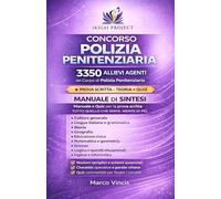 Concorso 3350 Allievi Agenti del Corpo di Polizia Penitenziaria: Manuale Tascabile di Sintesi