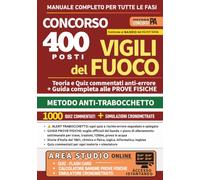 Concorso 400 posti Vigili del Fuoco 2026 - METODO ANTI-TRABOCCHETTO: Manuale completo Teoria e Quiz commentati anti errore + Guida completa alle PROVE ... A, D.D. 2488/2026) + AREA STUDIO ONLINE