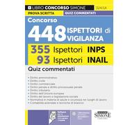 Concorso 448 Ispettori di Vigilanza - 355 Ispettori INPS 93 Ispettori INAIL - Quiz commentati (Concorsi e abilitazioni)
