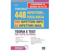 Concorso 448 ispettori di vigilanza, 355 ispettori INPS e 93 ispettori INAIL. Teoria e test per tutte le prove. Conforme al bando 10/11/25 (Concorsi&Esami)