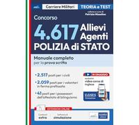 Concorso 4617 allievi agenti Polizia di Stato. Con espansione online. Con software di simulazione (Carriere militari)