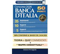 Concorso 50 posti Banca d'Italia 2026 | 35 Assistenti ICT | 10 Esperti ICT | 5 Esperti Cyber Security: Manuale Rapido per Preselettiva, Prova Scritta e Orale | Quiz Commentati e Simulatore Online