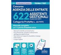 Concorso 622 Assistenti Gestionali Agenzia delle Entrate - Categorie Protette: manuale per la prova d’esame unica (P&C)