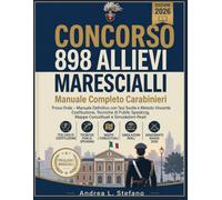 Concorso 898 Allievi Marescialli Carabinieri 2026: Prova Orale - Manuale Definitivo con Tesi Svolte e Metodo Vincente, Costituzione,Tecniche di Public Speaking, Mappe Concettuali e Simulazioni Reali