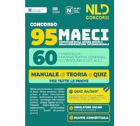 Concorso 95 MAECI 60 Funzionari Amministrativi-contabili e consolari. Manuale di teoria e quiz per la prova preselettiva e scritta 2026. Nuova ediz. Con software di simulazione