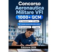 Concorso Aeronautica Militare VFI 2026: Preparazione VFI Aeronautica: cultura generale, logica, inglese, attitudinali, prove fisiche e orientamento