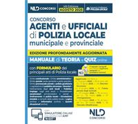 Concorso agenti e ufficiali di Polizia locale. Manuale con teoria e quiz VIII edizione 2025. Con omino segnatracce. Con espansione online