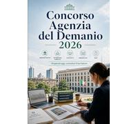 Concorso Agenzia del Demanio 2026: Diritto amministrativo, patrimonio pubblico, contratti, contabilità, urbanistica, logica e quiz per la selezione