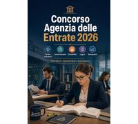 Concorso Agenzia delle Entrate 2026: Diritto tributario, amministrativo, civile, contabilità, logica, informatica, inglese, quiz e simulazioni