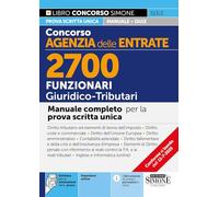 Concorso Agenzia delle Entrate. 2700 funzionari giuridico tributari. Manuale. Con espansioni online. Con software per la simulazione della prova (Concorsi e abilitazioni)