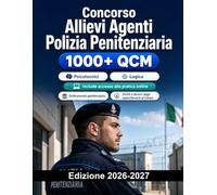 Concorso Allievi Agenti Polizia Penitenziaria: Concorso ingresso agenti con prove fisiche, test attitudinali e cultura generale