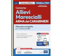 Concorso Allievi Marescialli Arma dei Carabinieri. Manuale completo per le prove scritte. Con software di simulazione (Carriere militari)