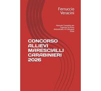 CONCORSO ALLIEVI MARESCIALLI CARABINIERI 2026: Manuale Completo per Superare la Prova Attitudinale e il Colloquio Orale